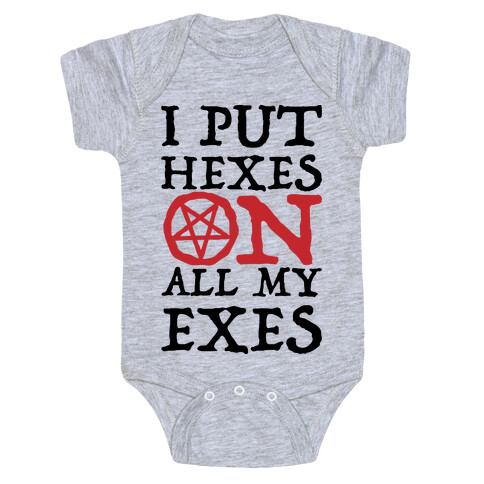 I Put Hexes on my Exes Baby One-Piece