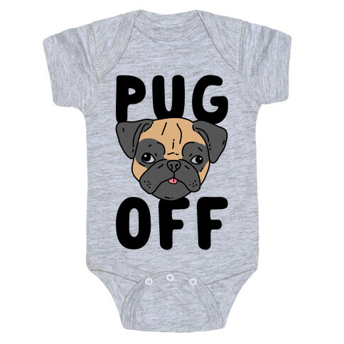 Pug Off Baby One-Piece