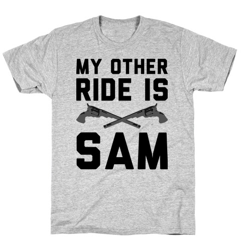 My Other Ride Is Sam Winchester T-Shirt