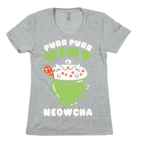 Purr Purr Mint Meowcha Womens T-Shirt