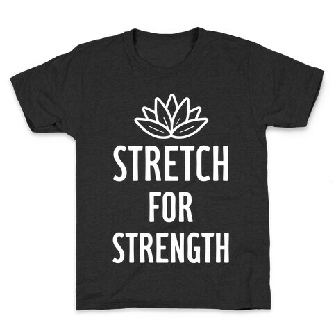 Stretch For Strength Kids T-Shirt
