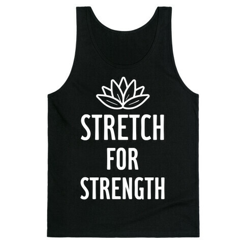 Stretch For Strength Tank Top