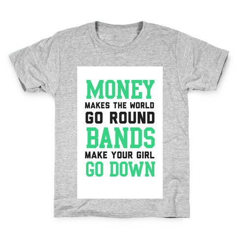 Money Makes the World Go Round Kids T-Shirt