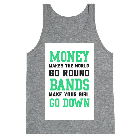 Money Makes the World Go Round Tank Top