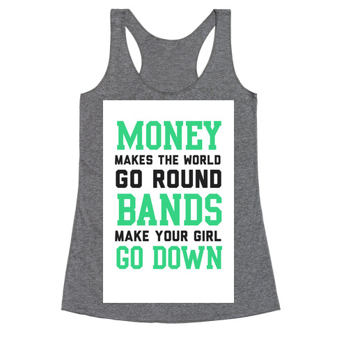 Money Makes the World Go Round Racerback Tank Top