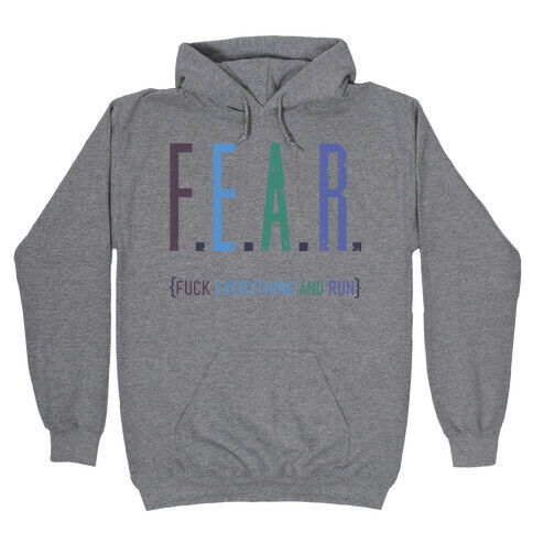 Fear Hooded Sweatshirt