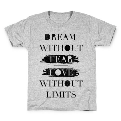 Dream Without Fear Kids T-Shirt