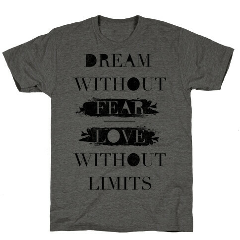 Dream Without Fear T-Shirt