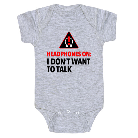 Headphones On Means I Don't Want to Talk Baby One-Piece