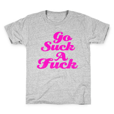 Go Suck A F*** (Tank) Kids T-Shirt