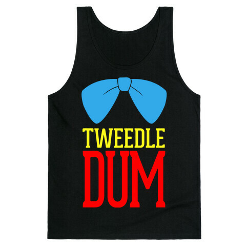 Tweedle Dum (Tank) Tank Top