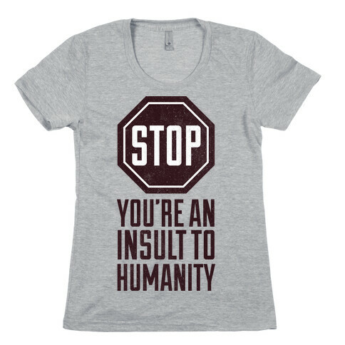 Stop Womens T-Shirt