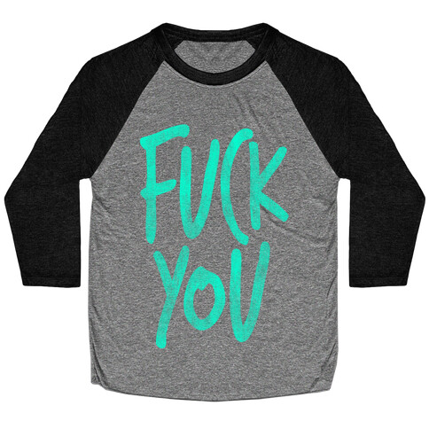 F*** You Baseball Tee