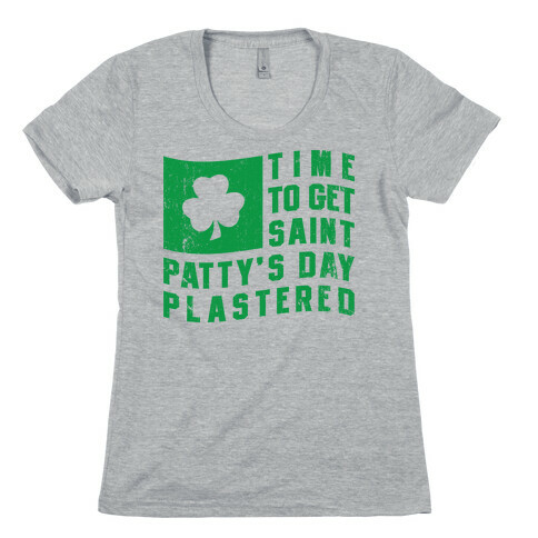 Time to Get Saint Patty's Day Plastered (Tank) Womens T-Shirt
