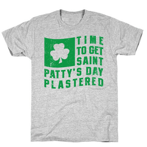 Time to Get Saint Patty's Day Plastered (Tank) T-Shirt