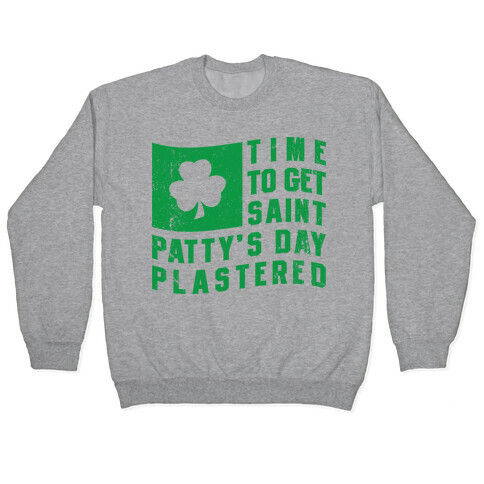 Time to Get Saint Patty's Day Plastered (Tank) Pullover