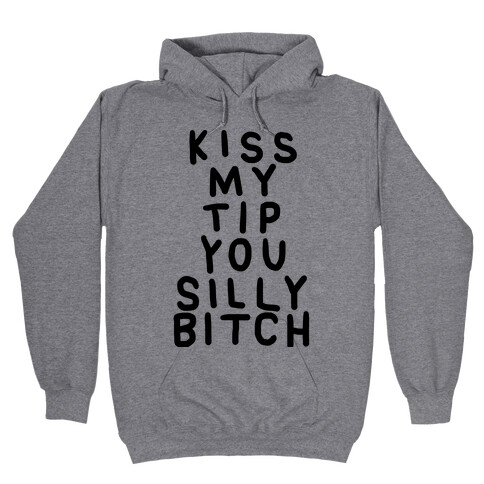 Kiss The Tip Hooded Sweatshirt