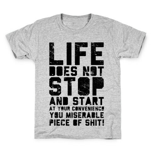 Life Does Not Stop Kids T-Shirt