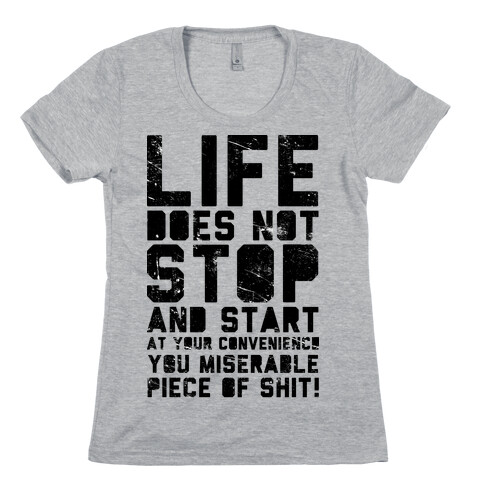 Life Does Not Stop Womens T-Shirt