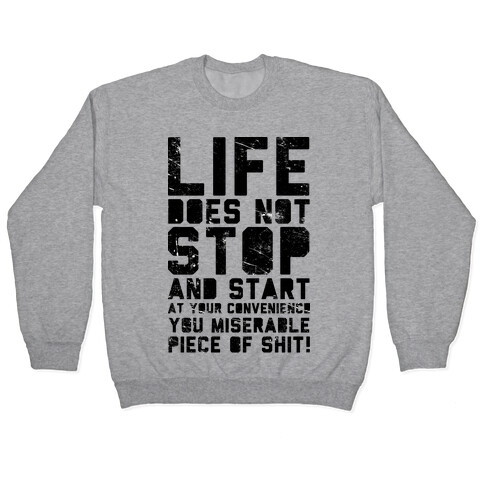 Life Does Not Stop Pullover