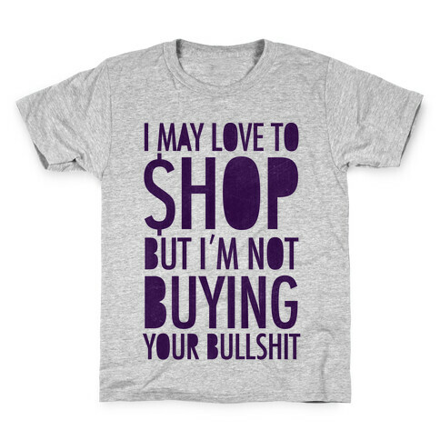 Not Buying Bullshit Kids T-Shirt
