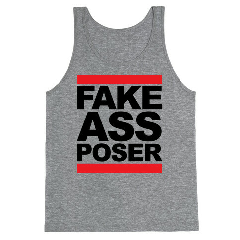 Fake Ass Poser (Run DMC) Tank Top
