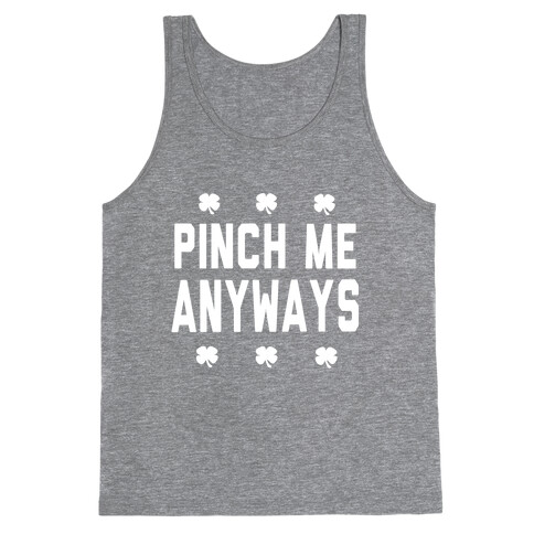 PInch Me Anyways Tank Top