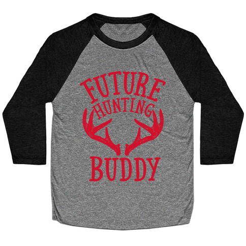 Future Hunting Buddy Baseball Tee