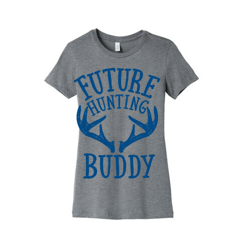 Future Hunting Buddy Womens T-Shirt