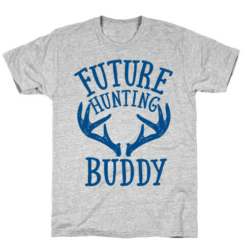 Future Hunting Buddy T-Shirt