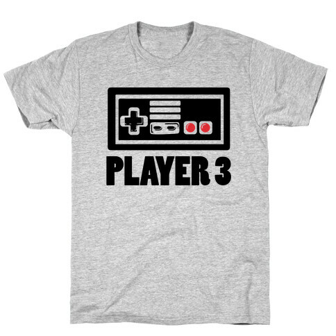 Player 3 T-Shirt