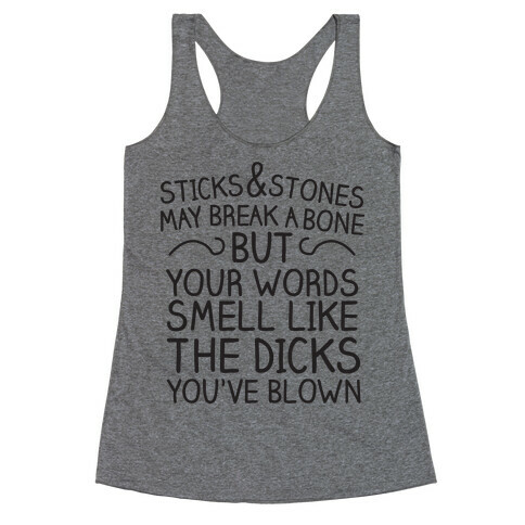 Sticks and Stones Racerback Tank Top