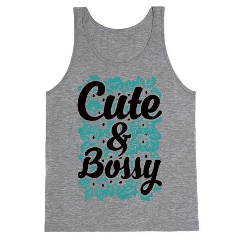 Cute and Bossy Tank Top