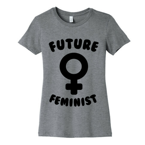Future Feminist Womens T-Shirt