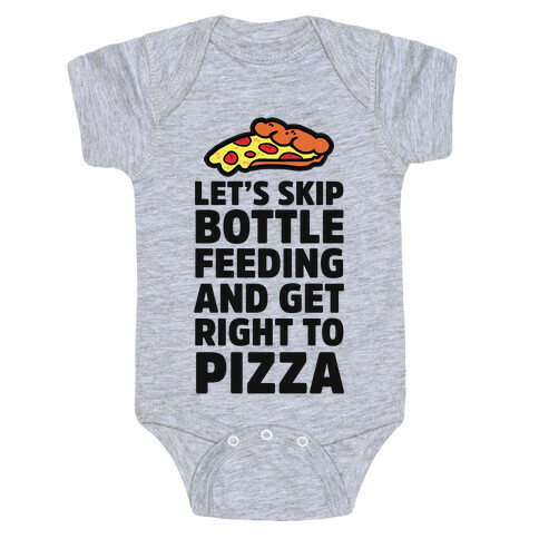 Let's Skip Bottle Feeding and Get Right to Pizza Baby One-Piece