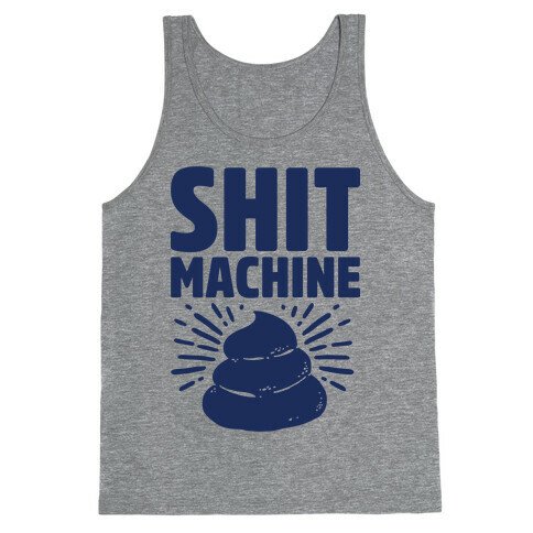 Shit Machine Tank Top