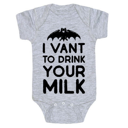 I Vant to Drink Your Milk Baby One-Piece