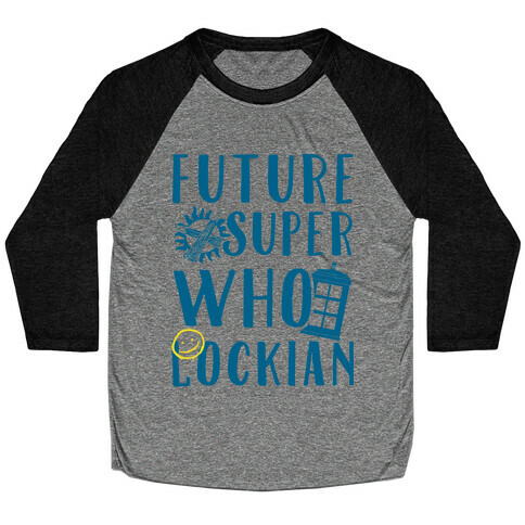 Future Superwholockian Baseball Tee