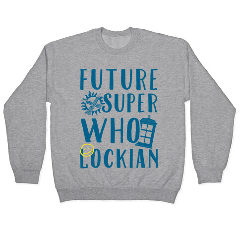 Future Superwholockian Pullover