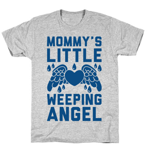 Mommy's Little Weeping Angel T-Shirt