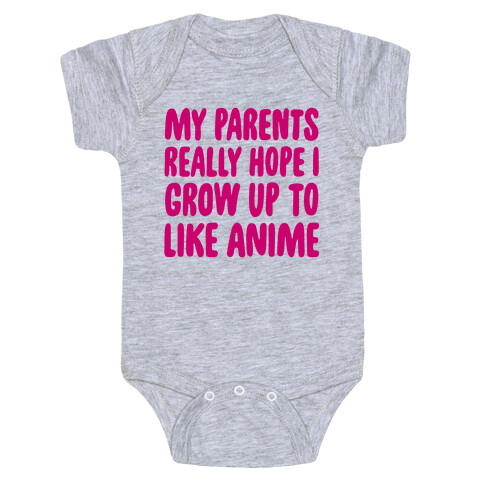 My Parents Really Hope I Grow Up To Like Anime Baby One-Piece