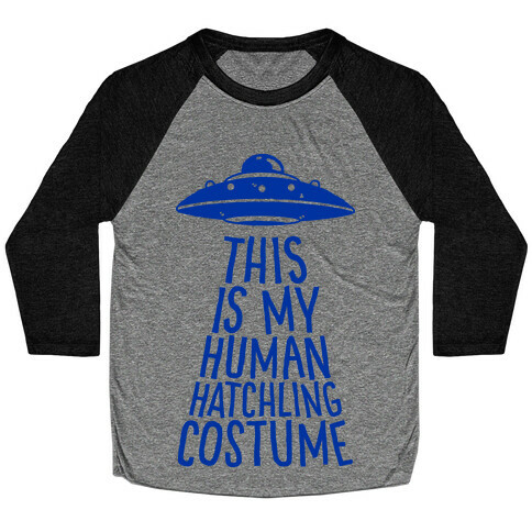 This is My Human Hatchling Costume Baseball Tee