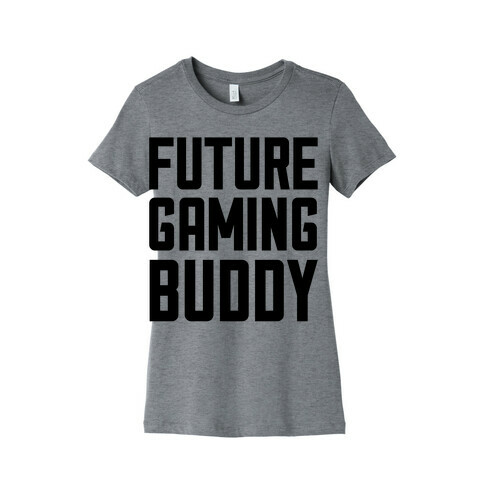 Future Gaming Buddy Womens T-Shirt