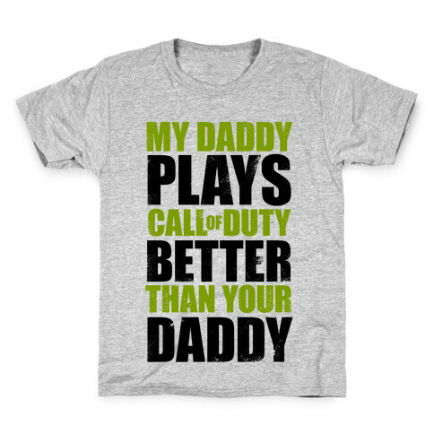 My Daddy Plays Video Games Better Than Your Daddy Kids T-Shirt