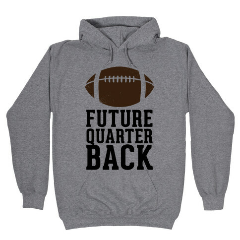 Future Quarterback Hooded Sweatshirt