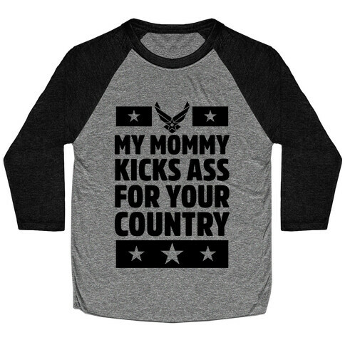 My Mommy Kicks Ass For Your Country (Marines) Baseball Tee