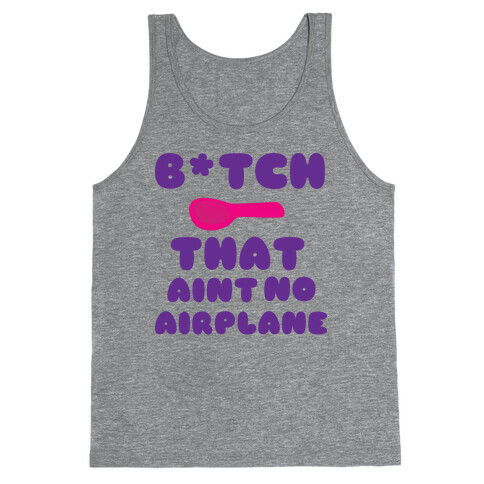 Ain't no Airplane (pink) Tank Top