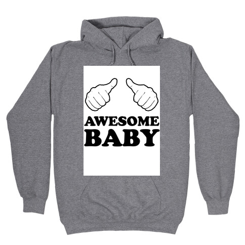 Awesome Baby Hooded Sweatshirt