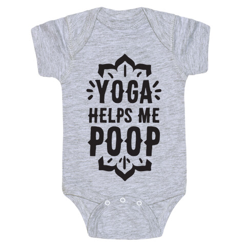 Yoga Helps Me Poop Baby One-Piece