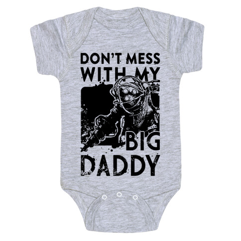 Don'T Mess With My Big Daddy Baby One-Piece